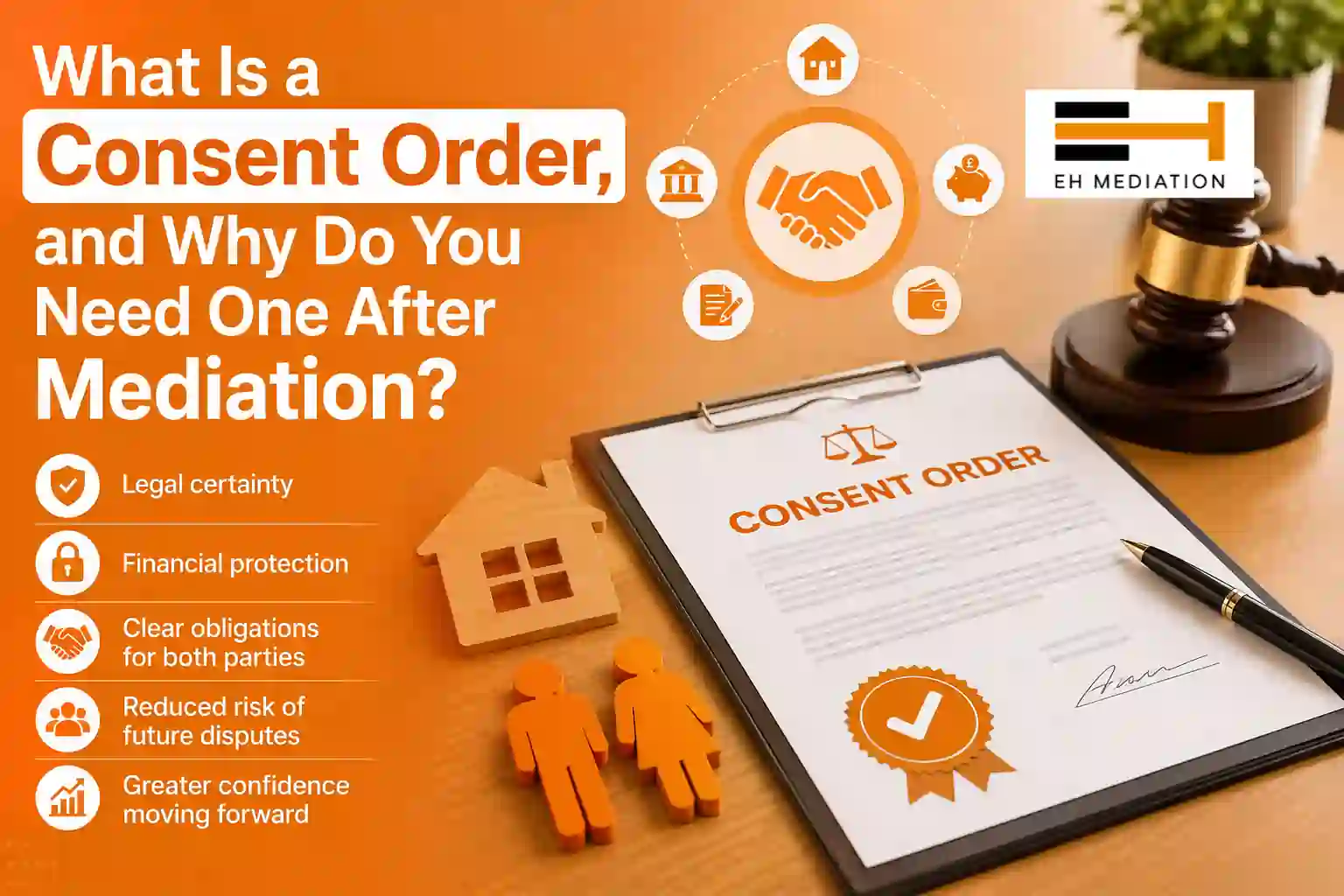 What Is a Consent Order, and Why Do You Need One After Mediation Farnborough?